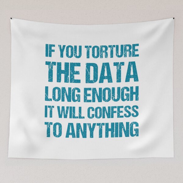 Item preview, If You Torture The Data Long Enough It Will Confess To Anything designed and sold by TashaVector.