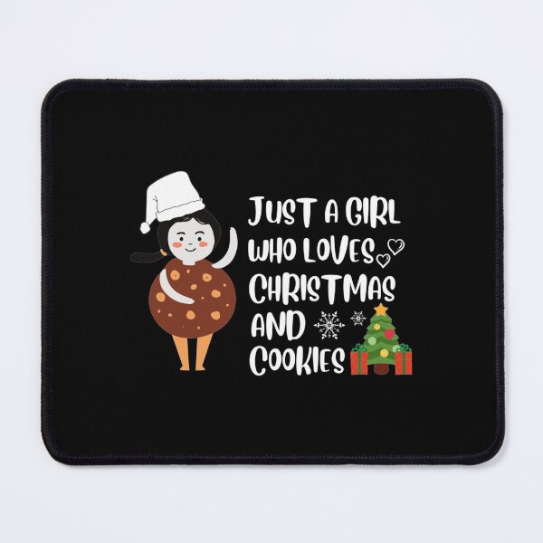 Item preview, Just A Girl Who Loves Christmas And Cookies-funny christmas gift designed and sold by CustomTeaShirtt.