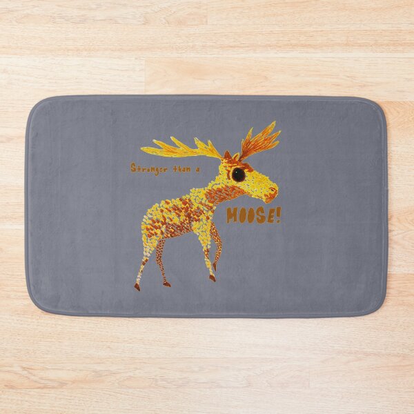 Item preview, Stronger than a Moose! designed and sold by Claracasper.