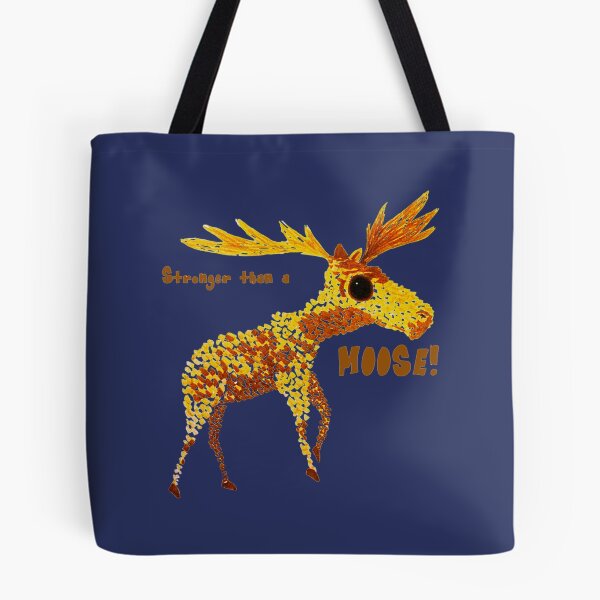 Item preview, Stronger than a Moose! designed and sold by Claracasper.