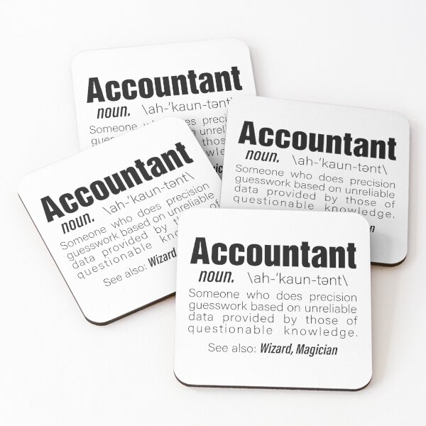 Item preview, Accountant Someone Who Does Precision Guesswork Based On Unreliable Data Provided by those Funny Words designed and sold by Unicorny-Design.