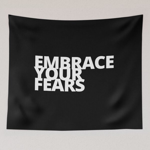 Item preview,  Embrace your fears | positive motivational quote | motivational and inspirational quotes | Inspirational thoughts & words for work designed and sold by Apoorv Choudhary.