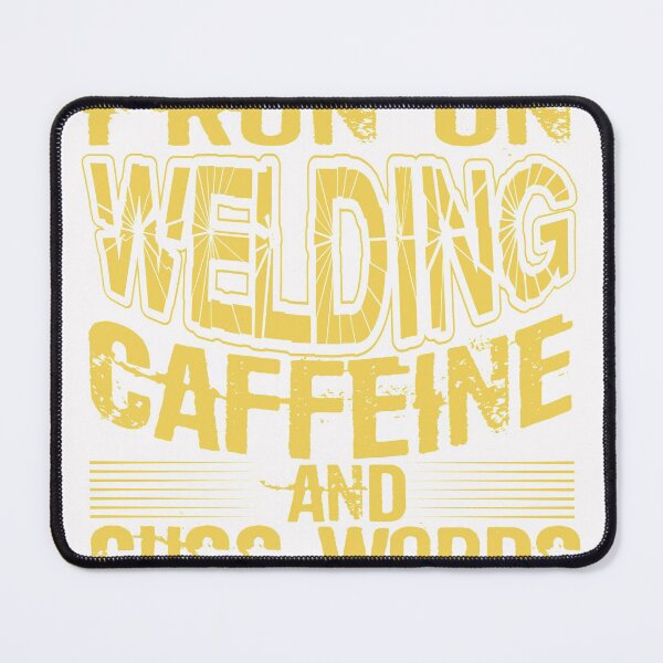 Item preview, I Run On Welding Caffeine And Cuss Wrods designed and sold by hintprint.