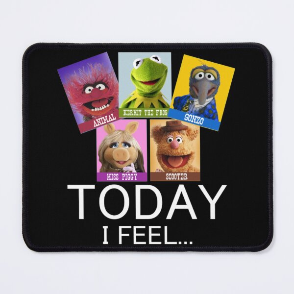 Item preview, Muppets today i feel designed and sold by MandyWeier.