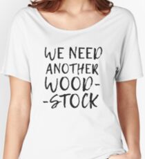 Woodstock Hippie 60s Music Peace Summer Of Love Quote Women's Relaxed Fit T-Shirt