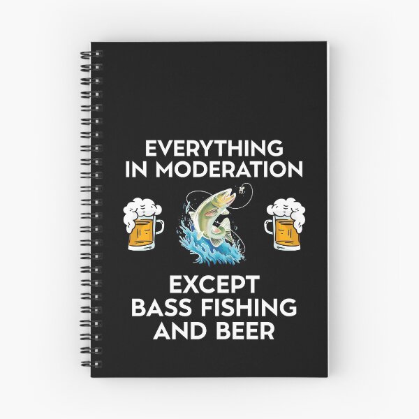 Item preview, Everythin In Moderation Except Bass Fishing And Beer designed and sold by Salvadax.