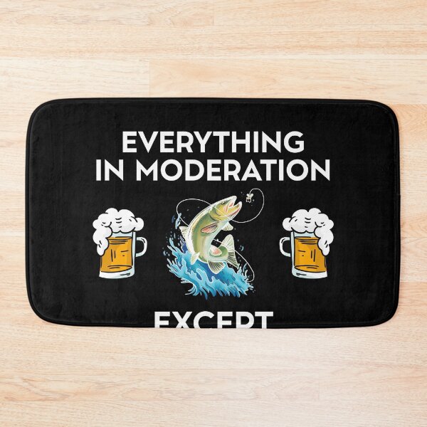 Item preview, Everythin In Moderation Except Bass Fishing And Beer designed and sold by Salvadax.