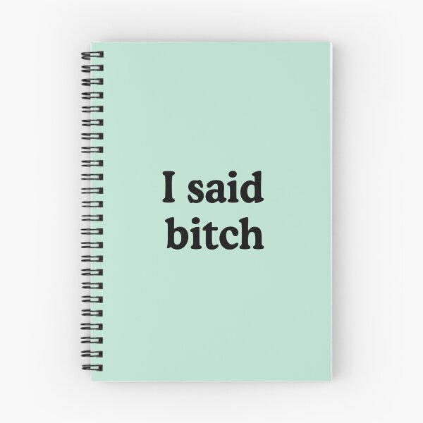 Item preview, I Said Bitch designed and sold by allysmar.