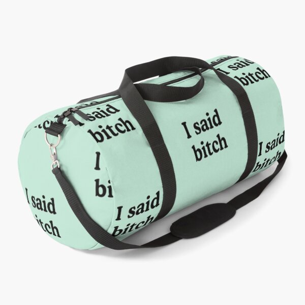 Item preview, I Said Bitch designed and sold by allysmar.
