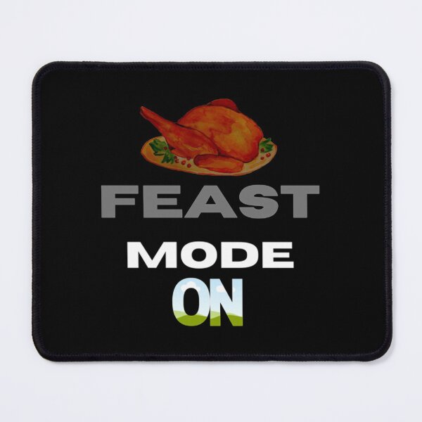 Item preview, Feast Mode On designed and sold by TheBoyHeroie.