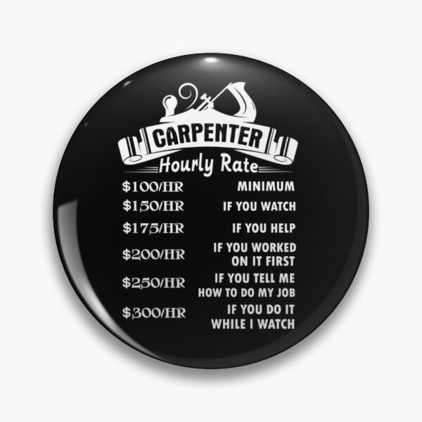 Item preview, Carpenter Hourly Rate Tee designed and sold by aryagiri.