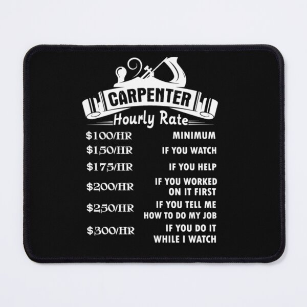 Item preview, Carpenter Hourly Rate Tee designed and sold by aryagiri.