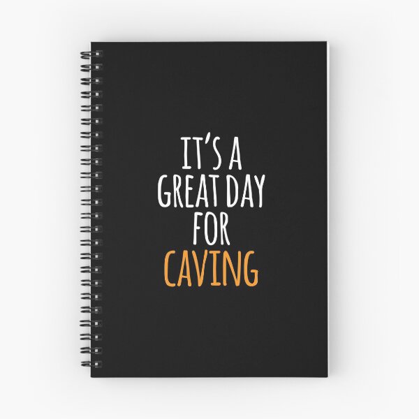 Item preview, It's a Great Day for Caving designed and sold by kindxinn.