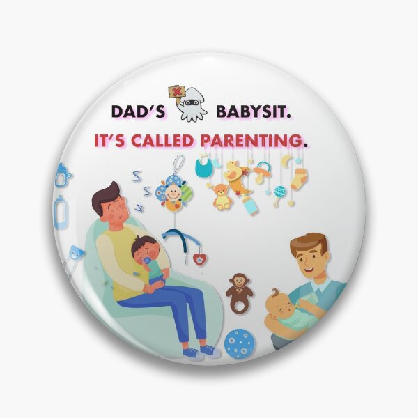Item preview, Dad's Don't Babysit.  It's called PARENTING. designed and sold by Marwad Haveli.