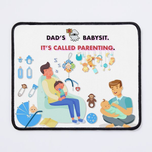 Item preview, Dad's Don't Babysit.  It's called PARENTING. designed and sold by Marwad Haveli.