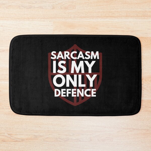 Item preview, Sarcasm is my Only Defence designed and sold by RmeenaArt.