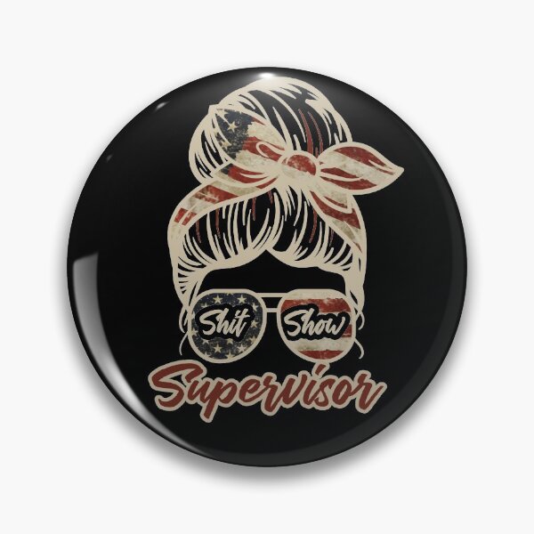 Item preview, Shit Show Supervisor Funny Messy Bun USA US Mom Sunglasses designed and sold by niftee.