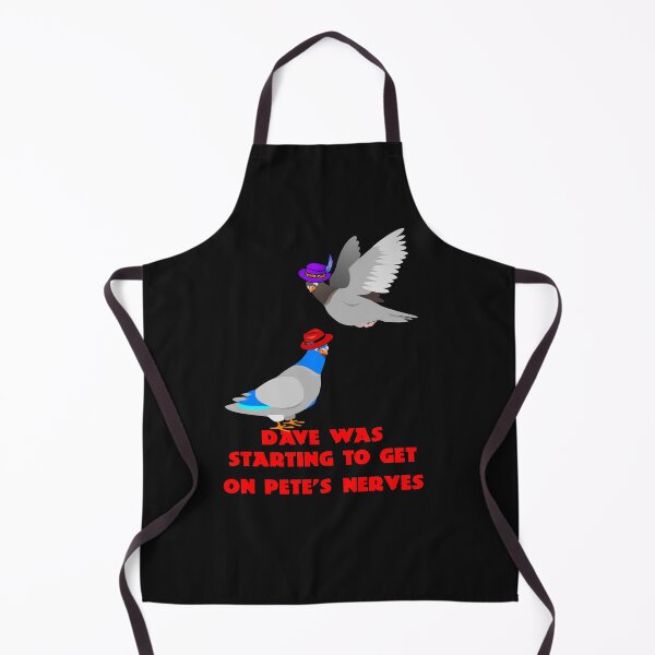 Item preview, Dave was starting to get on Pete's nerves designed and sold by Areashor.