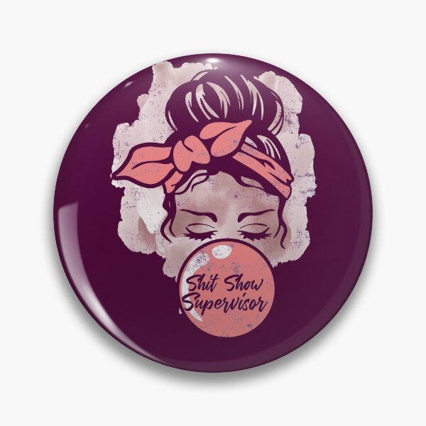 Item preview, Shit Show Supervisor Funny Messy Bun Pink Distressed Bubble Gum designed and sold by niftee.