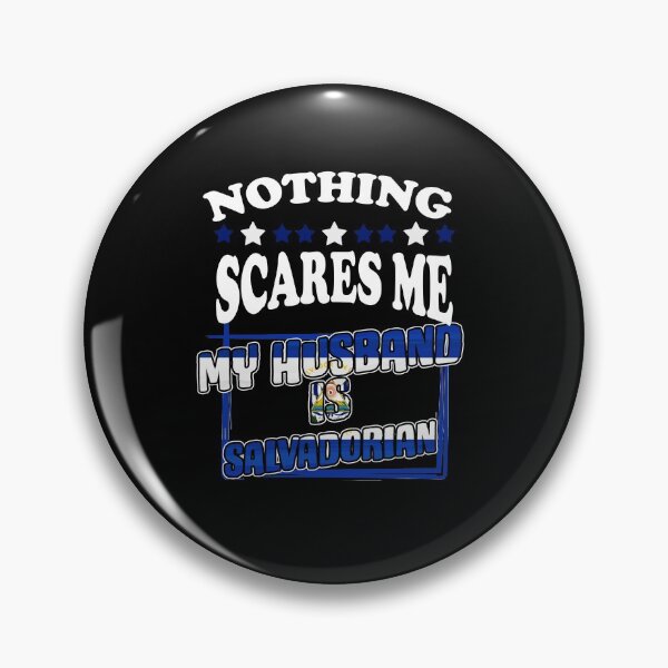 Item preview, Nothing Scares Me For A Salvadorian Pride Lover designed and sold by Nessshirts.