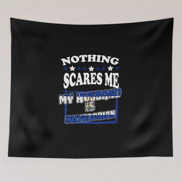Item preview, Nothing Scares Me For A Salvadorian Pride Lover designed and sold by Nessshirts.