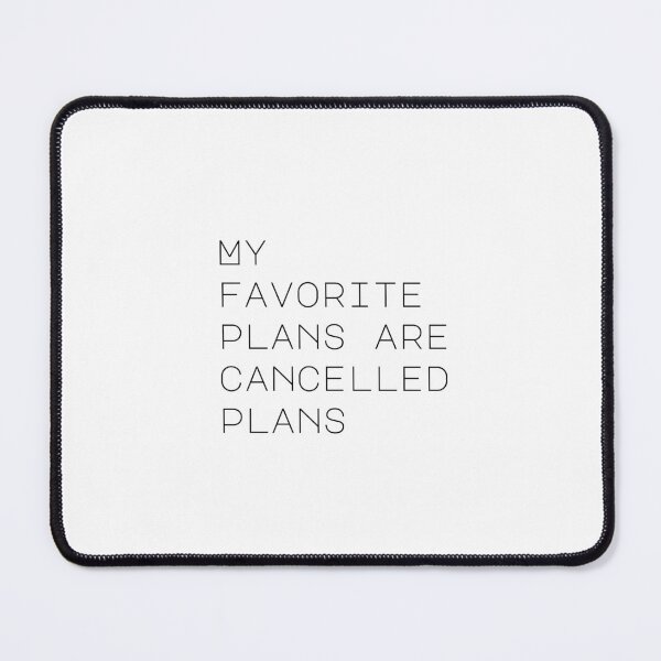 Item preview, My favorite plans are cancelled plans, Introvert, Antisocial designed and sold by cyhdesign.