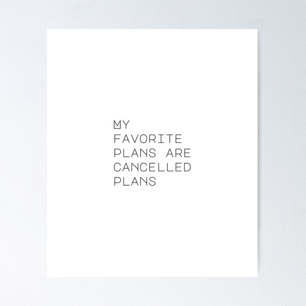 Item preview, My favorite plans are cancelled plans, Introvert, Antisocial designed and sold by cyhdesign.