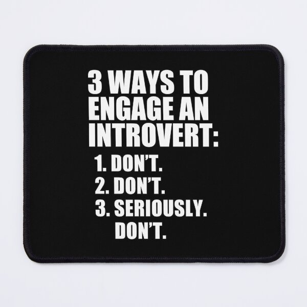 Item preview, funny introvert sarcastic offended saying 3 WAYS TO ENGAGE AN INTROVERT gift  Birthday Meme Girlfriend boyfriend designed and sold by joygift369.