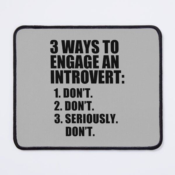 Item preview, funny introvert sarcastic offended saying 3 WAYS TO ENGAGE AN INTROVERT gift  Birthday Meme Girlfriend boyfriend designed and sold by joygift369.