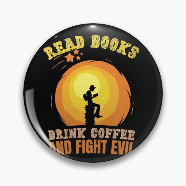 Item preview, Read books, drink coffee and fight evil! designed and sold by HROC.
