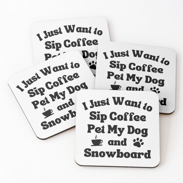 Item preview, Sip coffee, pet my dog and snowboard designed and sold by TheGreenGoat.
