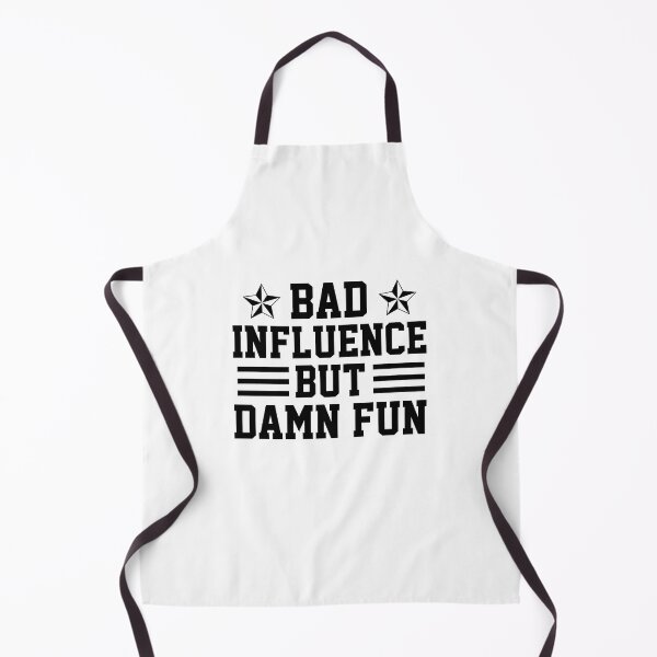 Item preview, funny influence sarcastic offended saying bad but damn fun  gift  Birthday Meme Girlfriend boyfriend designed and sold by joygift369.