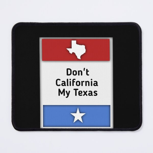 Item preview, Don't California My Texas designed and sold by SarahMohanad.