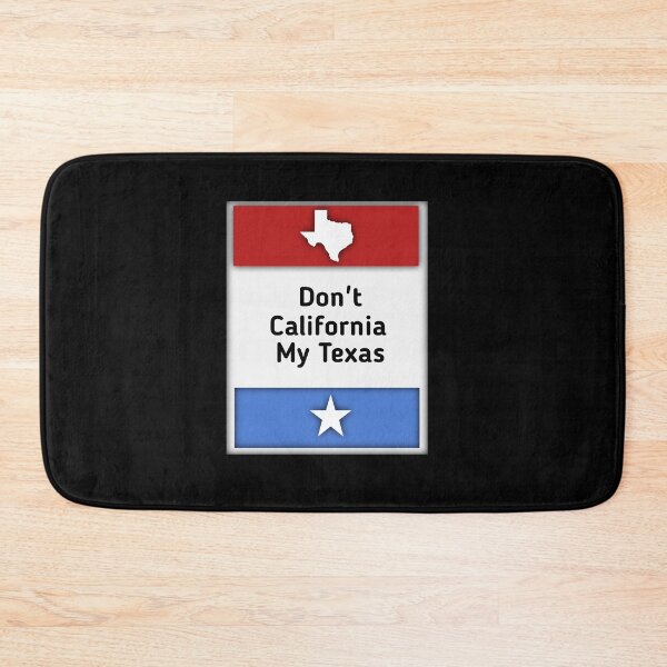 Item preview, Don't California My Texas  designed and sold by SarahMohanad.