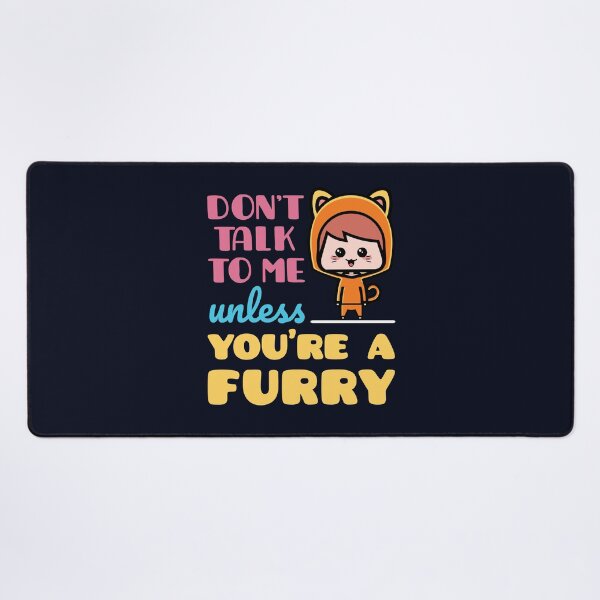 Artikelvorschau, Sprich nicht mit mir, es sei denn, du bist ein pelziger Furries Fandom Pride entworfen und verkauft von jaygo.