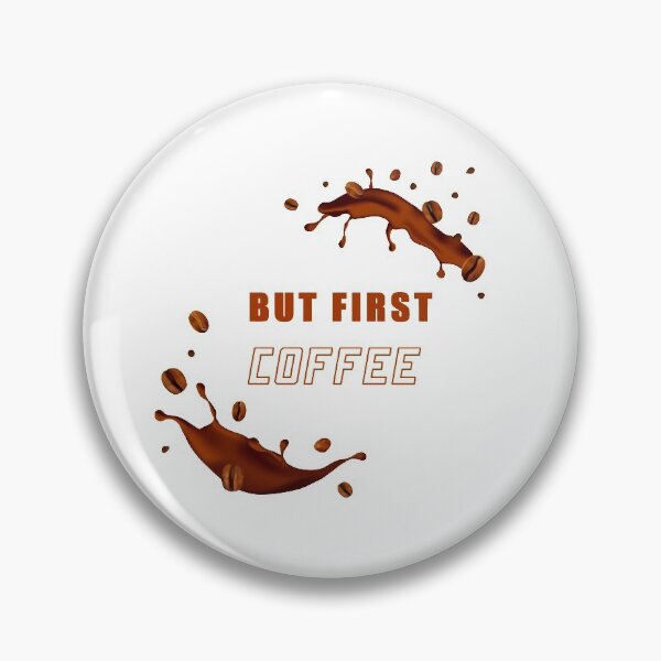 Item preview, But First Coffee : Funny Coffee sayings, Funny Coffee Quote, Caffeine Addiction  designed and sold by package11.