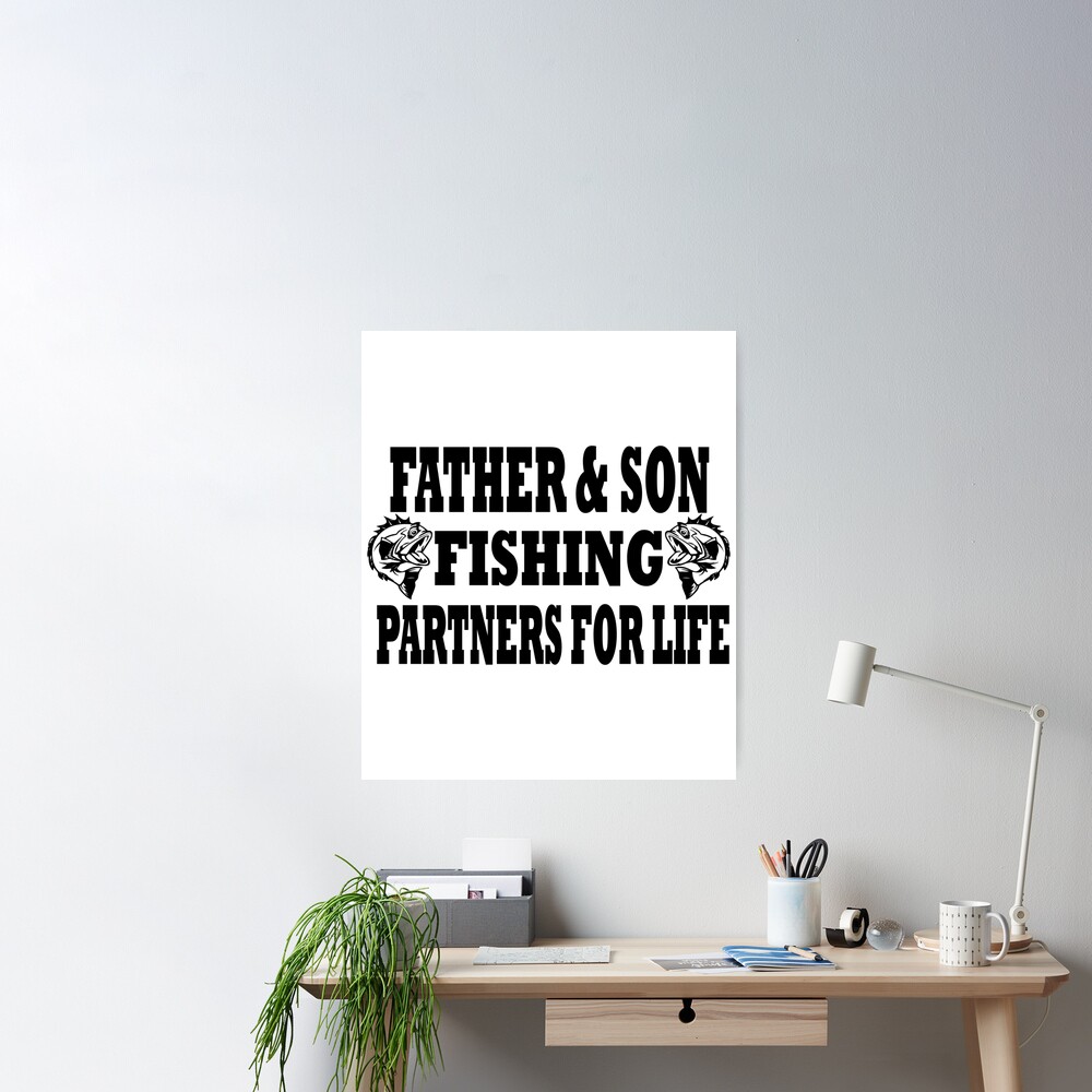 Dad Son Fishing Matching, Fishing, Father And Son T-shirt  Poster for Sale  by Mouadox