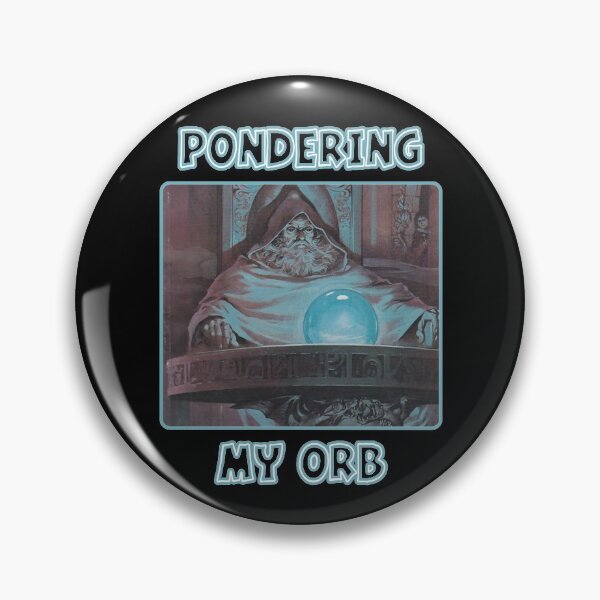 Item preview, Pondering My Orb designed and sold by Altohombre.
