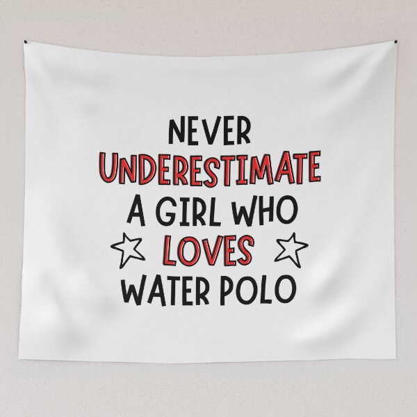 Item preview, Never underestimate a girl who loves water polo designed and sold by TheGreenGoat.