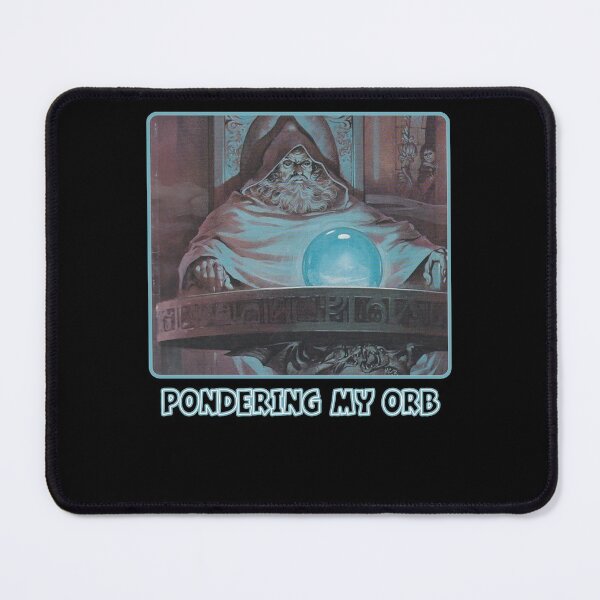 Item preview, Pondering My Orb designed and sold by Altohombre.