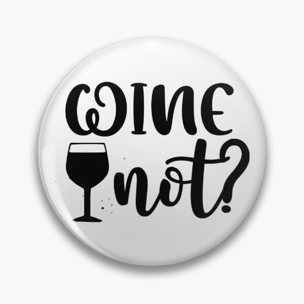 Item preview, Wine Not? designed and sold by wow-designs.