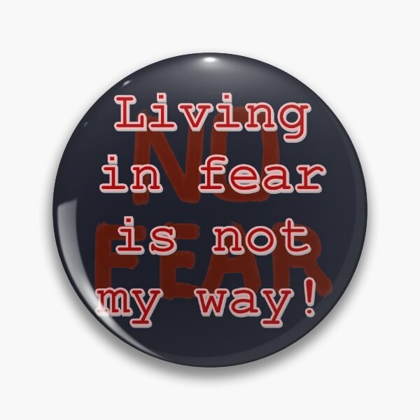 Item preview, Living in fear is not my way! designed and sold by tuzlay.