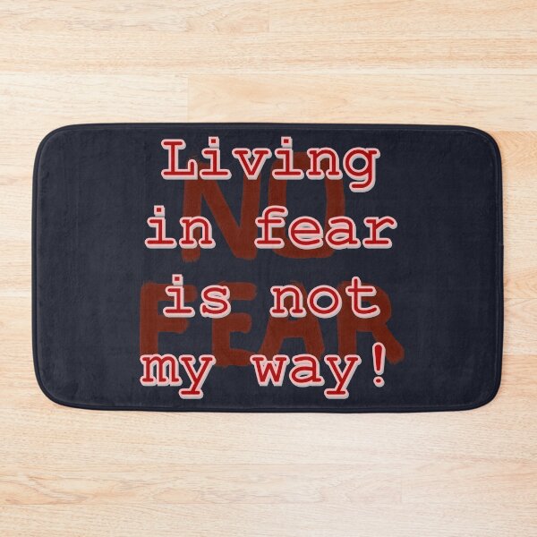 Item preview, Living in fear is not my way! designed and sold by tuzlay.