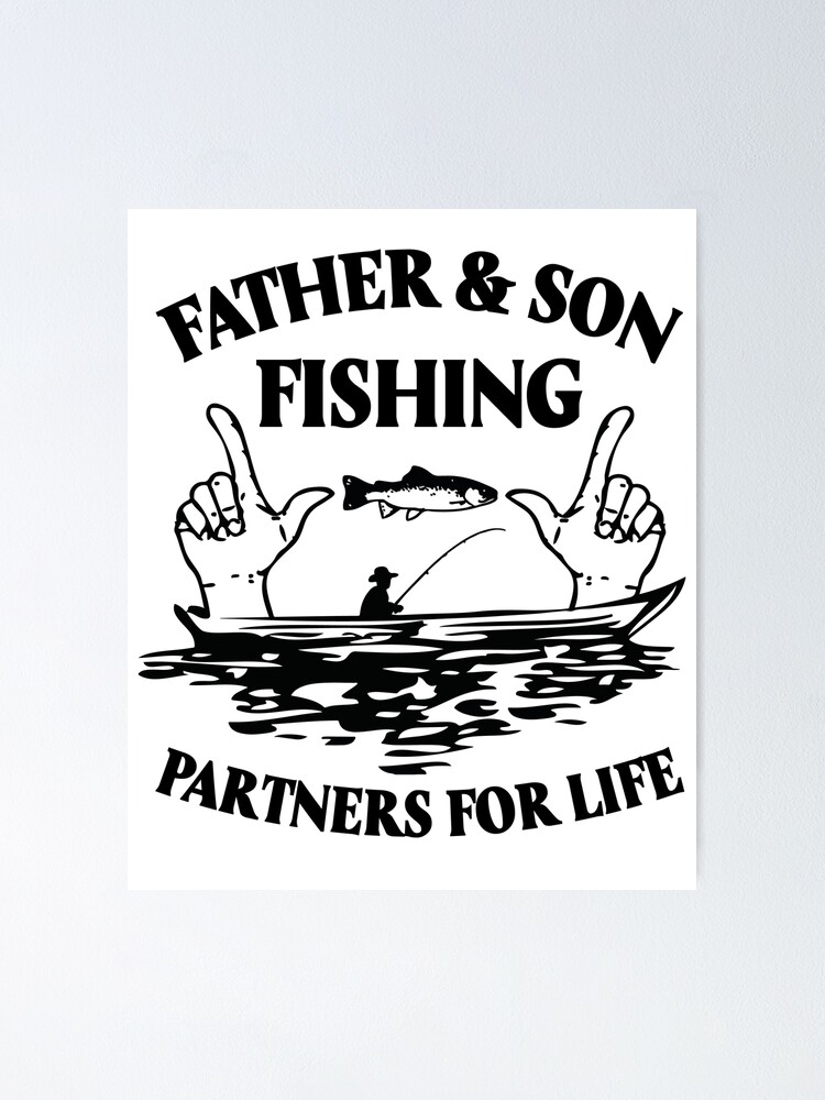 Dad Son Fishing Matching, Fishing, Father And Son T-shirt | Poster