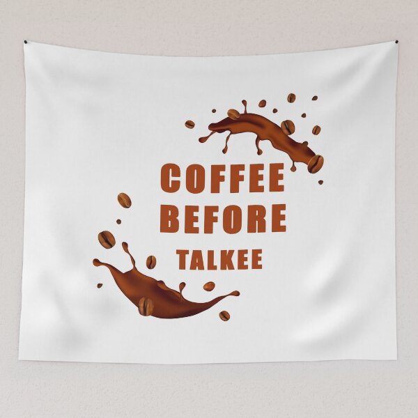 Item preview, Coffee Before Talkee : Funny Coffee sayings designed and sold by package11.