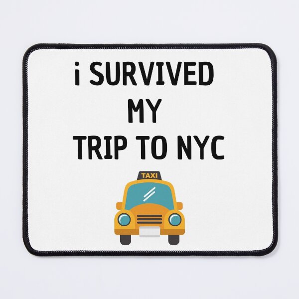 Item preview, I Survived My Trip to New York City designed and sold by dress-in.