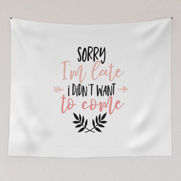 Item preview,  Sorry I'm late. I didn't want to come designed and sold by Anoirshop ⭐⭐⭐⭐⭐.