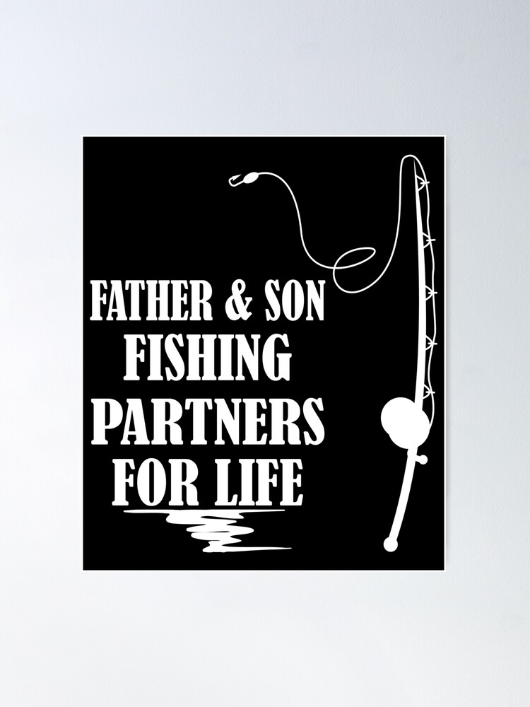 Dad Son Fishing Matching, Fishing, Father And Son T-shirt  Poster for  Sale by Mouadox ★★★★★