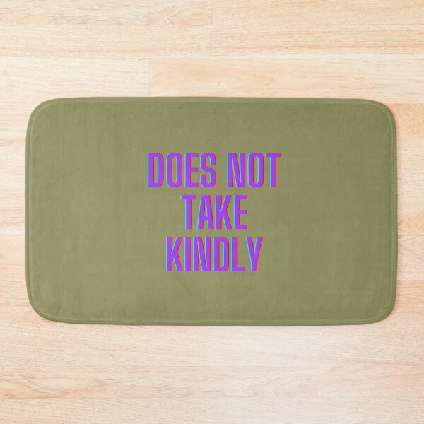 Item preview, Does not take kindly  designed and sold by TheS3nate.