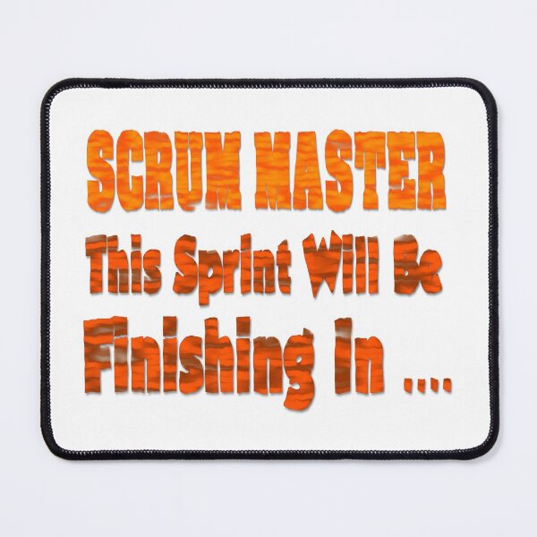 Item preview, Scrum Master the Sprint is about to finish designed and sold by benandfreya.